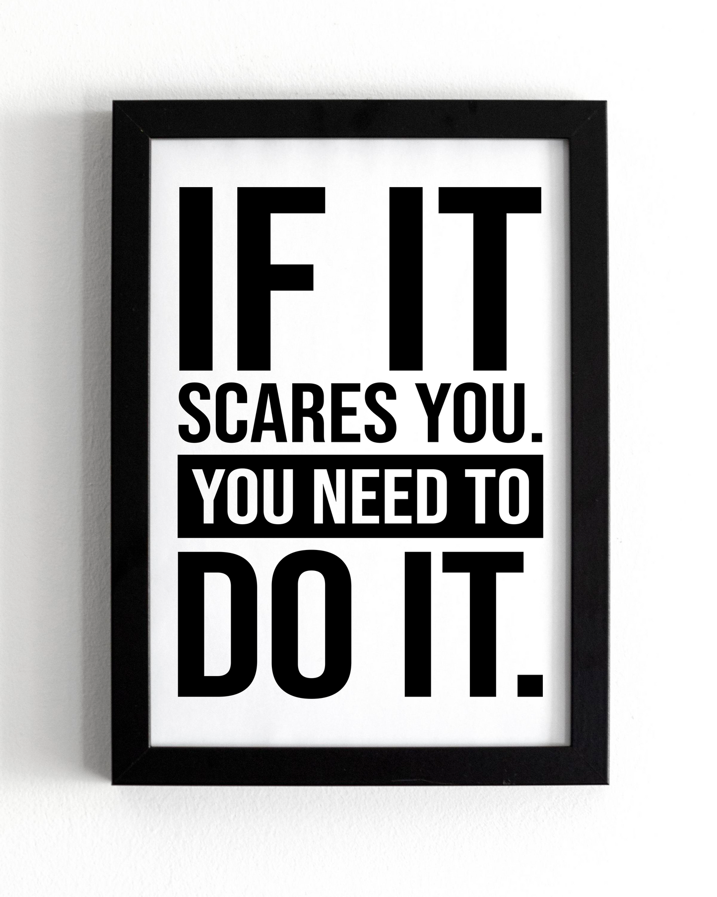 Motivational Wall Frame | YOU NEED TO DO IT | Premium A4 Inspirational Poster