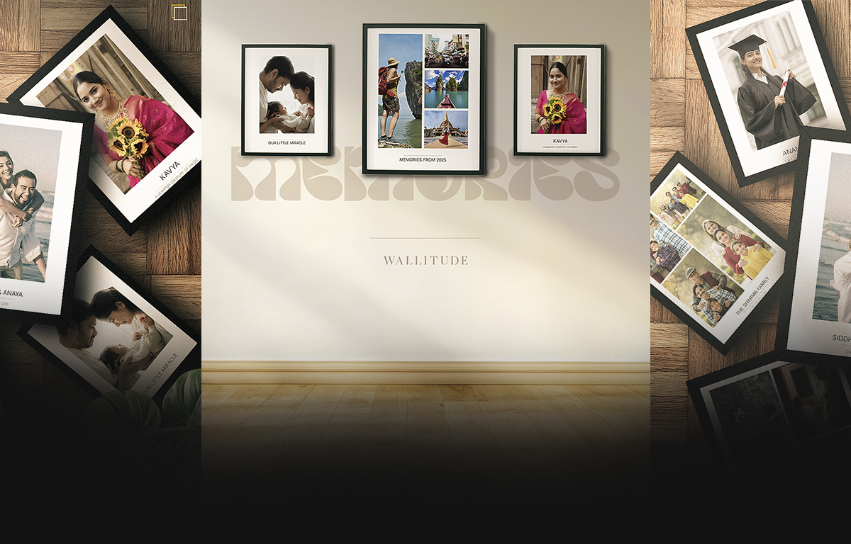 Moments Fade. Frames Don't. — Wallitude